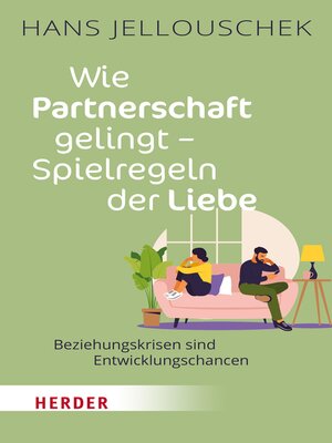 cover image of Wie Partnerschaft gelingt--Spielregeln der Liebe